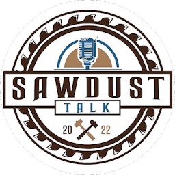 Sawdust Talk